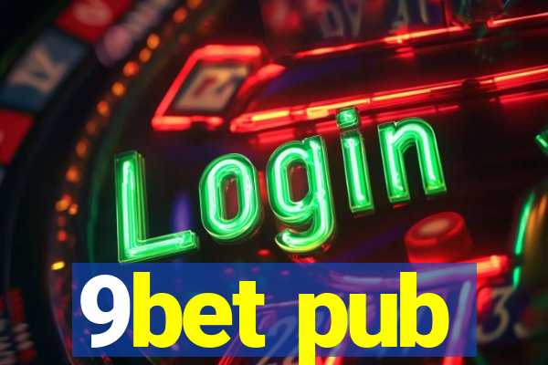 9bet pub